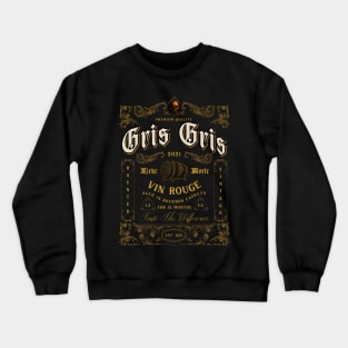 Gris Gris wine label Crewneck Sweatshirt